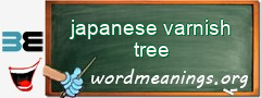 WordMeaning blackboard for japanese varnish tree